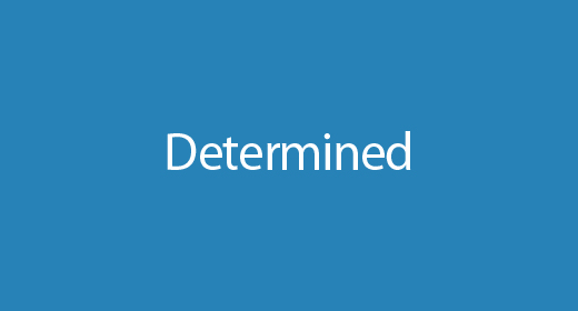 Determined